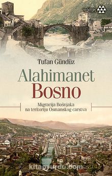 Alahimanet Bosno - Tufan Gündüz