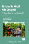 Türkiye'de Küçük Aile Çiftçiliği & E-ticaret ve Tarımın Geleceği
