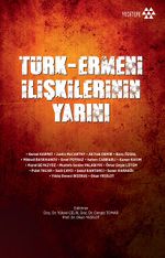 Türk - Ermeni İlişkilerinin Yarını
