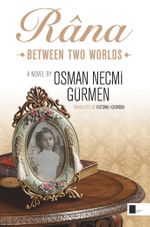 Rana & Between Two Worlds