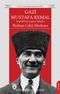 Gazi Mustafa Kemal Atatürk’ün Yaşam Öyküsü