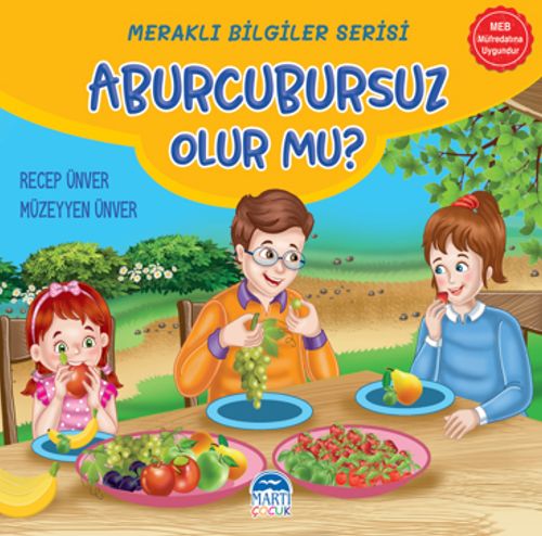 Meraklı Bilgiler Serisi / Aburcursuz Olur mu?