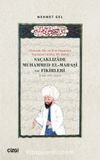 Osmanlı Din ve İlim Hayatına Taşradan Islahçı Bir Bakış & Saçaklızade Muhammed El Maraşi ve Fikirleri
