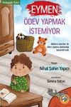 Eymen &Ouml;dev Yapmak İstemiyor