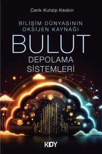 Bilişim Dünyasının Oksijen Kaynağı Bulut Depolama Sistemleri 