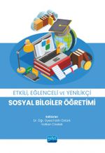 Etkili, Eğlenceli ve Yenilikçi Sosyal Bilgiler Öğretimi