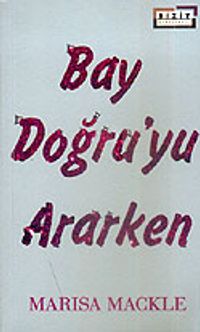Bay Doğru'yu Ararken