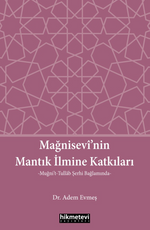 Mağnisevi'nin Mantık İlmine Katkıları