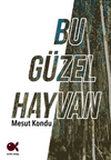 Bu G&uuml;zel Hayvan