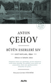 Anton &Ccedil;ehov B&uuml;t&uuml;n Eserleri XIVV Gezi Notlarından,1890 Sibirya Ve Sahalin Adası
