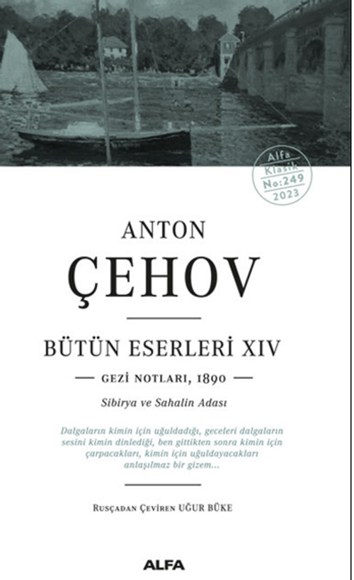 Anton Çehov Bütün Eserleri XIVV Gezi Notlarından,1890 Sibirya Ve Sahalin Adası