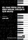 Bill Evans Trio' da (1959-61) Görev Dağılımı, Etkileşim ve Eşlik Anlayışı