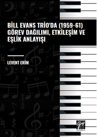 Bill Evans Trio' da (1959-61) Görev Dağılımı, Etkileşim ve Eşlik Anlayışı