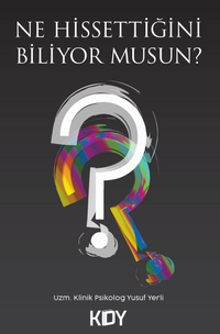 Ne Hissettiğini Biliyor musun? 
