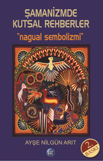 Şamanizmde Kutsal Rehberler