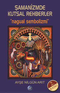 Şamanizmde Kutsal Rehberler