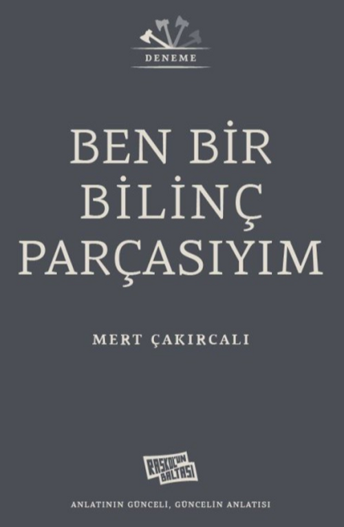 Ben Bir Bilinç Parçasıyım