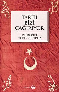 Tarih Bizi Çağırıyor