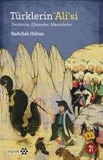 Türklerin Hz. Ali'si & Destanlar, Efsaneler, Menkıbeler