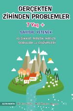 Gerçekten Zihinden Problemler -2 (7 Yaş+ Bilsem Sınavlarına - Matematik Yarışmalarına Hazırlık)