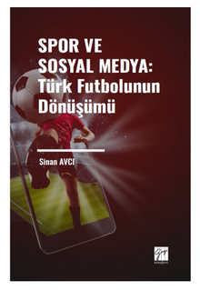 Spor ve Sosyal Medya: Türk Futbolunun Dönüşümü