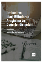 İktisadi ve İdari Bilimlerde Araştırma ve Değerlendirmeler 