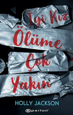 İyi Kız Ölüme Çok Yakın