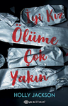 İyi Kız Ölüme Çok Yakın