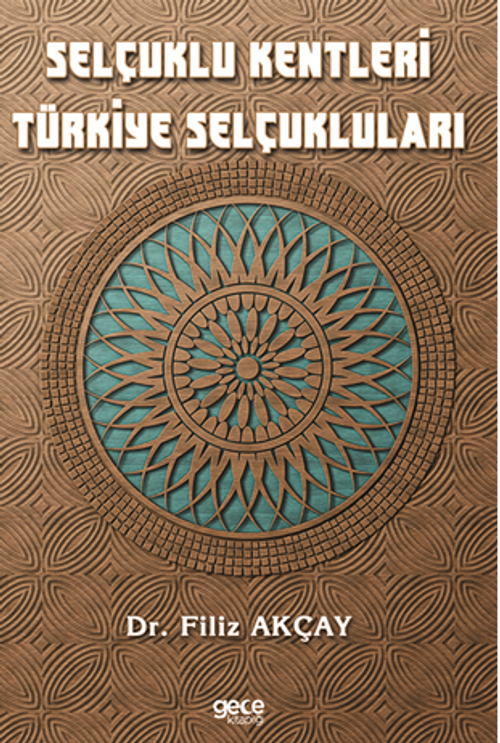 Selçuklu Kentleri Türkiye Selçukluları