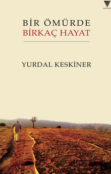 Bir Ömürde Birkaç Hayat