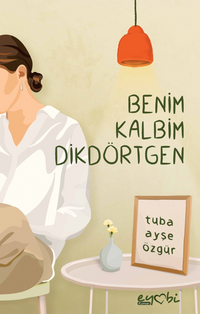 Benim Kalbim Dikdörtgen