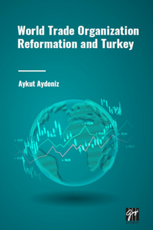 World Trade Organization Reformation and Turkey