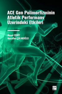 ACE Gen Polimofizminin Atletik Performans Üzerindeki Etkileri 