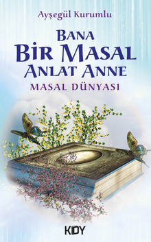 Bana Bir Masal Anlat Anne