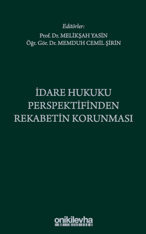 İdare Hukuku Perspektifinden Rekabetin Korunması