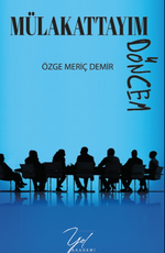 Mülakattayım, Döncem