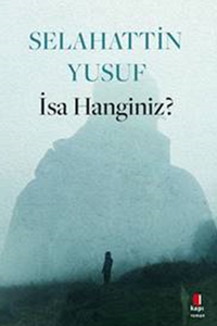 İsa Hanginiz?