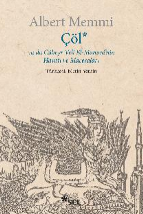 Çöl ya da Cübeyr Veli El-Mammi'nin Hayatı ve Maceraları