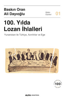 100. Yılda  Lozan İhlalleri Yunanistan İle Türkiye, Azınlıklar Ve Ege