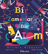 Bir Zamanlar Bir Atom (Ciltli)