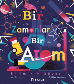 Bir Zamanlar Bir Atom (Ciltli)