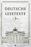 Deutsche Lesetxte 3 & Almanca Okuma Metinleri