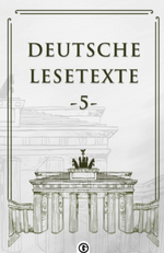 Deutsche Lesetxte 5 & Almanca Okuma Metinleri
