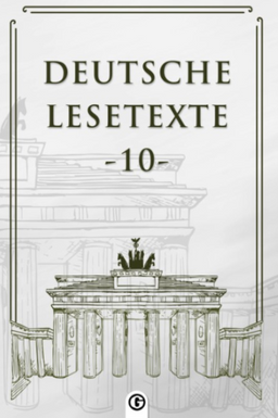 Deutsche Lesetxte 10 & Almanca Okuma Metinleri