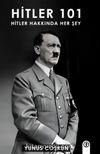 Hitler 101 & Hitler Hakkında Her Şey