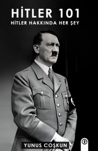 Hitler 101 & Hitler Hakkında Her Şey