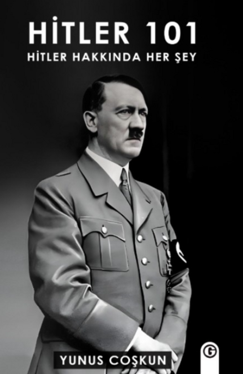 Hitler 101 &amp; Hitler Hakkında Her Şey