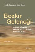 Bozkır Geleneği / Ruslar, Türkler ve Avrupa Devlet İnşası: MÖ 4000'den MS 2018'e
