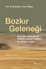 Bozkır Geleneği / Ruslar, Türkler ve Avrupa Devlet İnşası: MÖ 4000'den MS 2018'e