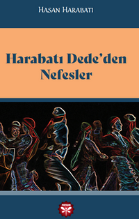 Harabatı Dede'den Nefesler
